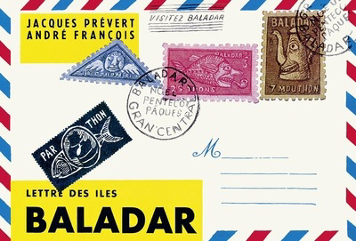 Lettres des îles Baladar | Prévert, Jacques (Auteur) | François, André (Illustrateur)