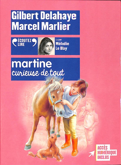 AUDIO - Martine, curieuse de tout | Delahaye, Gilbert (Auteur) | Marlier, Marcel (Illustrateur)
