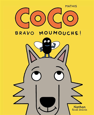Bravo Moumouche ! | Mathis, Jean-Marc (Auteur)