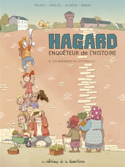 Hagard, enquêteur de l'histoire T.04 - Les murmures de la citadelle | Lavallée, Mathieu (Auteur) | Blondin, Greg (Illustrateur)