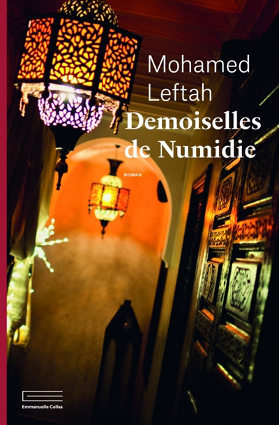 Demoiselles de Numidie | Leftah, Mohamed (Auteur)