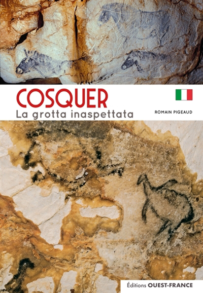 Cosquer (en italien) : la grotte inattendue | Pigeaud, Romain (Auteur)