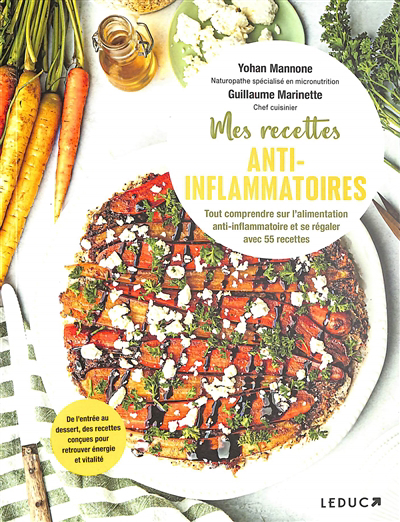 Mes recettes anti-inflammatoires | Mannone, Yohan (Auteur) | Marinette, Guillaume (Auteur)