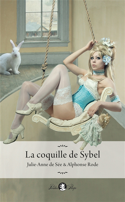 coquille de Sybel (La) | Sée, Julie-Anne de (Auteur) | Rode, Alphonse (Auteur)