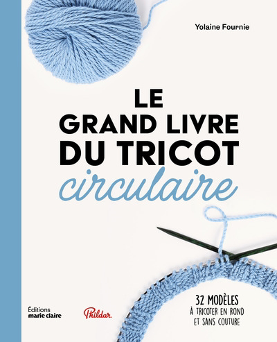 grand livre du tricot circulaire (Le) | Fournie, Yolaine