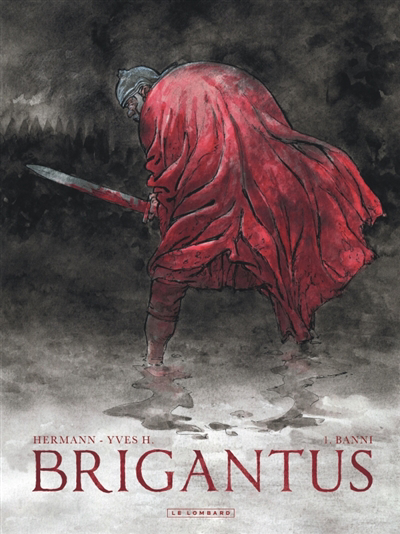Brigantus T.01 - Banni | H., Yves (Auteur) | Hermann (Illustrateur)