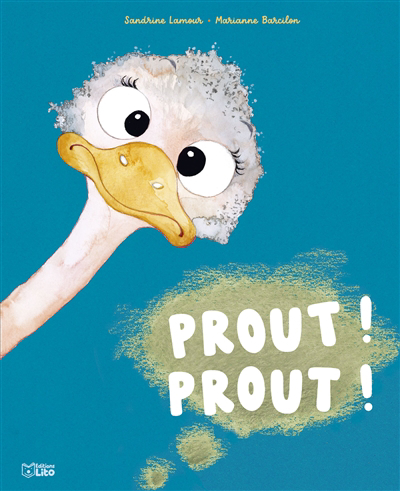 Prout ! Prout ! | Lamour, Sandrine (Auteur) | Barcilon, Marianne (Illustrateur)