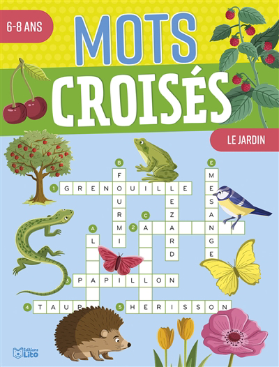 Mots croisés : le jardin : 6-8 ans | Tercier, Karine (Auteur) | Lienard, Maud (Illustrateur)