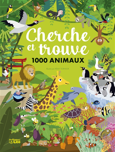 Cherche et trouve 1.000 animaux | Tornior, Rémy