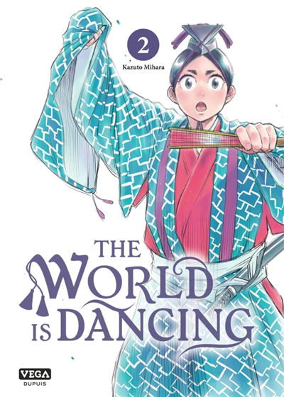 The world is dancing T.02 | Mihara, Kazuto