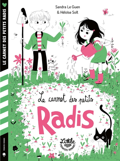 carnet des petits radis (Le) | Le Guen, Sandra (Auteur) | Solt, Héloïse (Illustrateur)