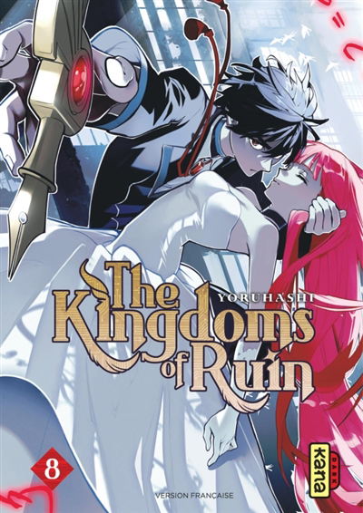 The kingdoms of ruin T.08 | Yoruhashi