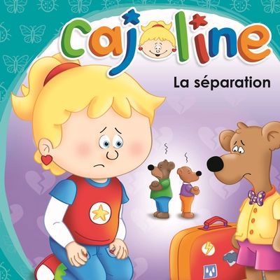 Cajoline - La séparation | Daxhelet, François
