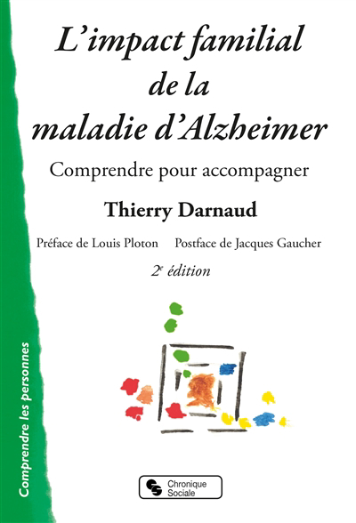 impact familial de la maladie d'Alzheimer (L') | Darnaud, Thierry
