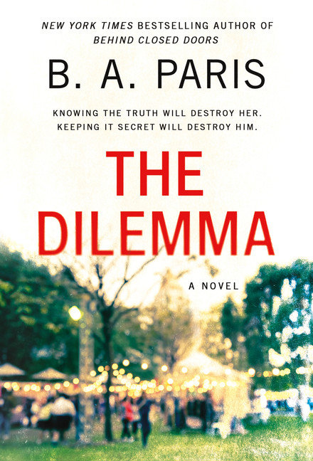 The Dilemma : A Novel | Paris, B.A. (Auteur)