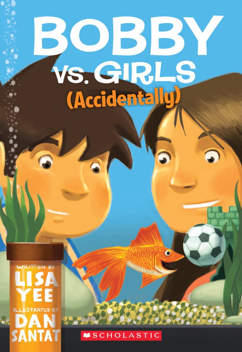 Bobby vs. Girls (Accidentally) | Yee, Lisa (Auteur) | Santat, Dan (Illustrateur)