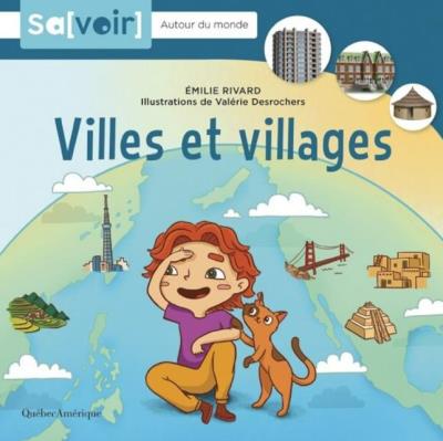 Villes et villages | Rivard, Émilie - Desrochers, Valérie