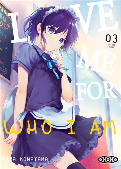 Love me for who I am, T.03 | Konayama, Kata (Auteur)