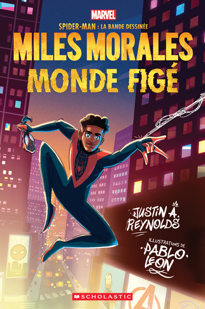 Miles Morales : Monde figé | Reynolds, Justin A. (Auteur) | Leon, Pablo (Illustrateur)