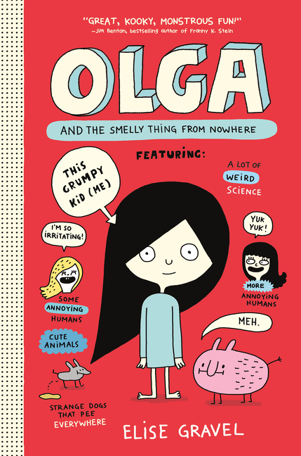 Olga and the Smelly Thing from Nowhere | Gravel, Elise (Auteur) | Gravel, Elise (Illustrateur)