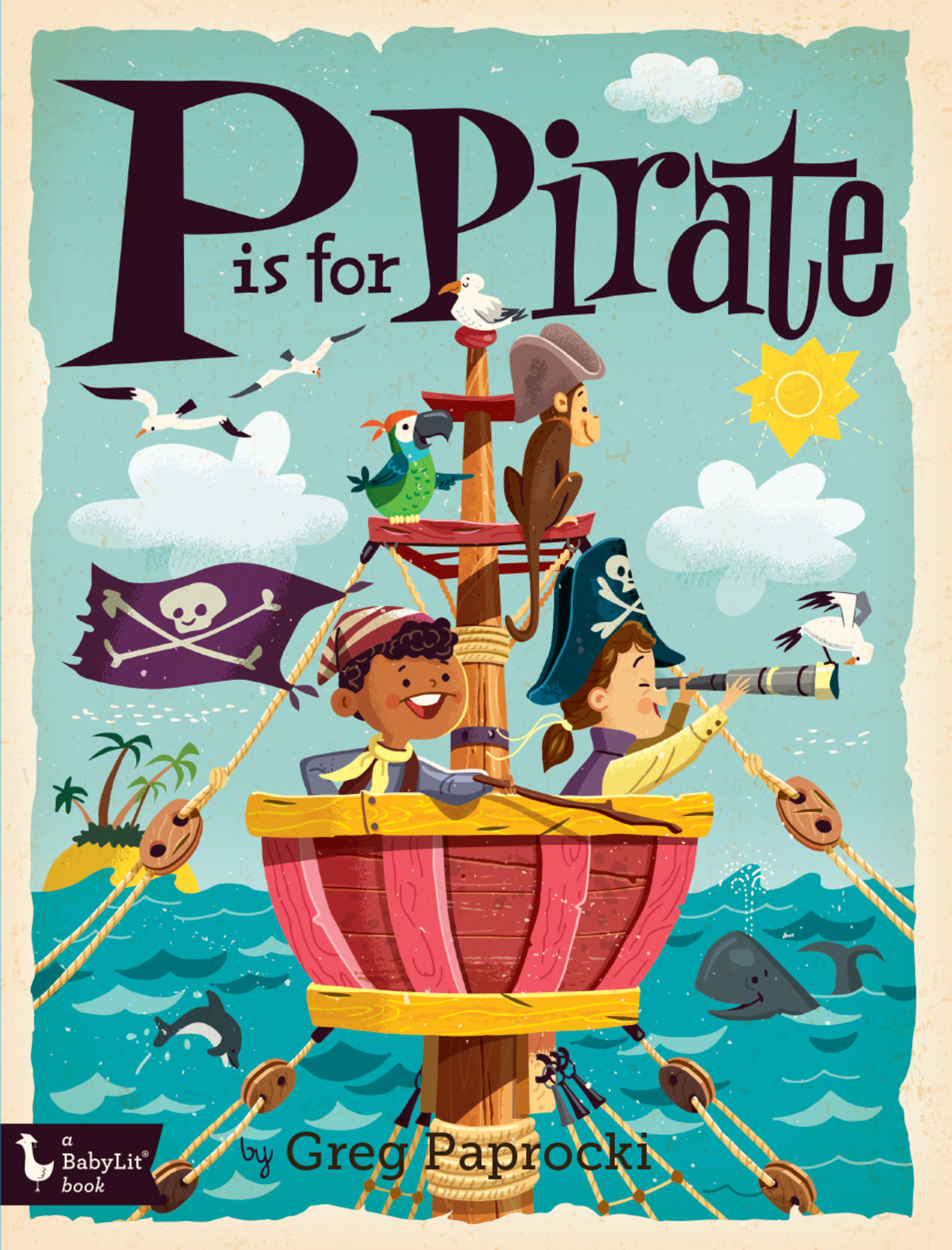 P Is for Pirate | Paprocki, Greg (Illustrateur)