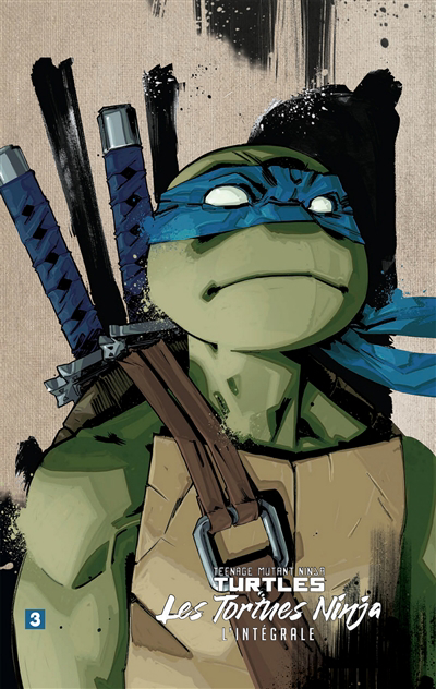 Teenage mutant ninja Turtles : les Tortues ninja : l'intégrale T.03 | 