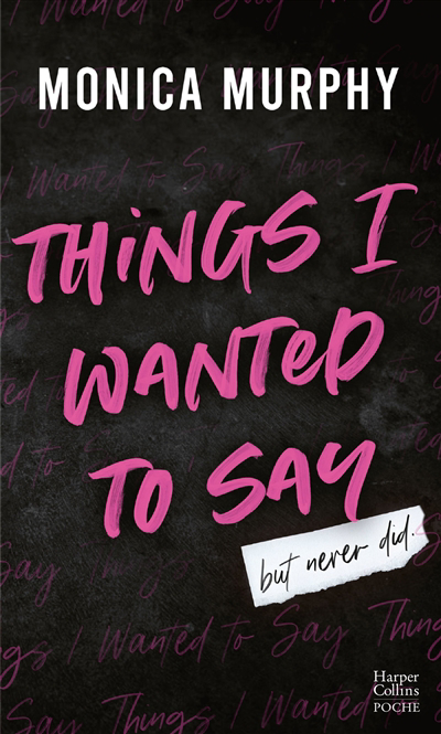 Things I wanted to say (but never did) | Murphy, Monica (Auteur)