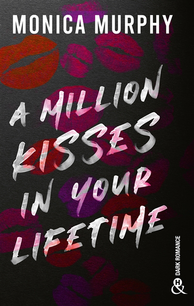A million kisses in your lifetime | Murphy, Monica (Auteur)