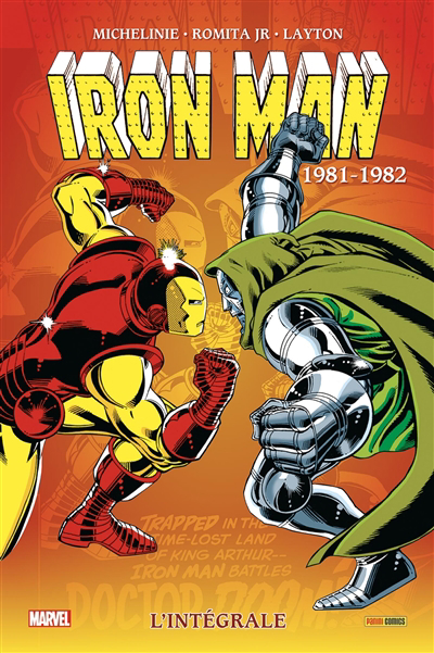 Iron Man : l'intégrale. 1981-1982 | Michelinie, David (Auteur) | Layton, Bob (Auteur) | Kupperberg, Alan (Auteur) | Romita, John (Illustrateur) | McDonnell, Luke (Illustrateur) | Abel, Jack (Illustrateur)