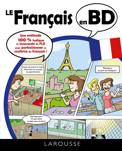 Français en BD : une méthode 100 % ludique et innovante de FLE pour perfectionner sa maîtrise du français ! (Le) | 
