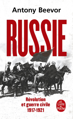 Russie : révolution et guerre civile : 1917-1921 | Beevor, Antony (Auteur)