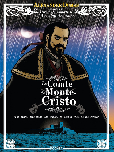 comte de Monte-Cristo (Le) | Reinmuth, Jared (Auteur) | Améziane, Amazing (Illustrateur)