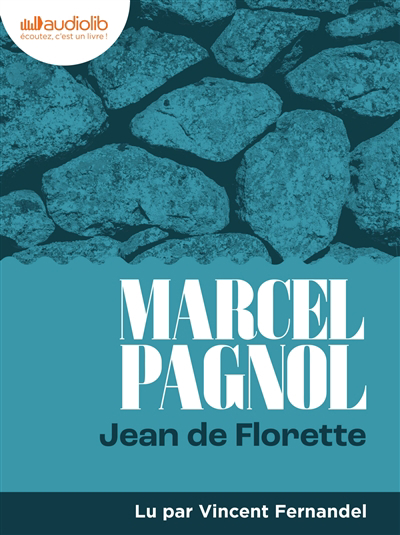 AUDIO - Jean de Florette | Pagnol, Marcel