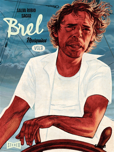 Brel : une vie à mille temps T.03 - Marquises | Rubio, Salva (Auteur) | Sagar (Illustrateur)