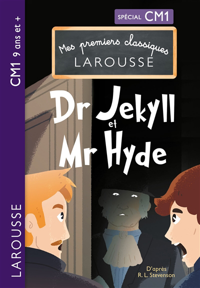 Mes premiers classiques Larousse - Dr Jekyll et Mr Hyde | Culleton, Anna (Auteur) | Phan, Pascal (Illustrateur)