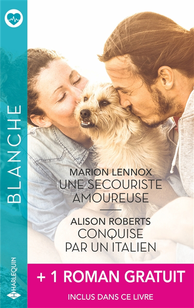 Blanche - Une secouriste amoureuse ; Conquise par un Italien + 1 gratuit | Lennox, Marion | Roberts, Alison | Andrews, Amy