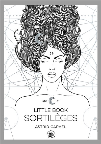 Sortilèges : little book | Carvel, Astrid (Auteur)