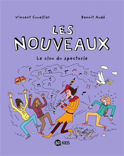 Les nouveaux T.05 - Le clou du spectacle | Cuvellier, Vincent (Auteur) | Audé, Benoît (Illustrateur)
