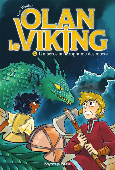 Olan le Viking T.02 - Un héros au royaume des morts | Weldon, Cat