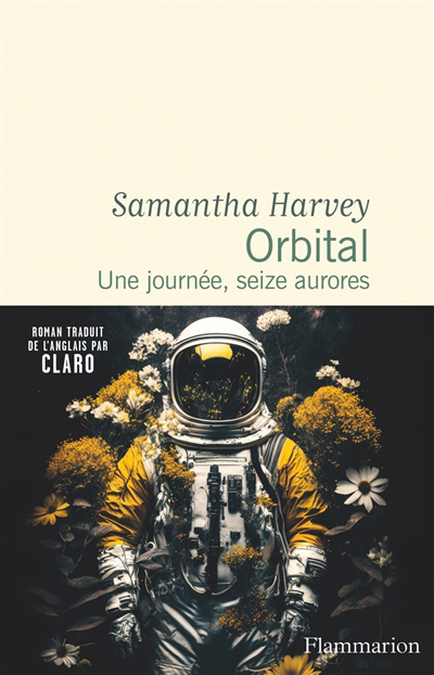 Orbital : Une journée, seize aurores | Harvey, Samantha (Auteur)