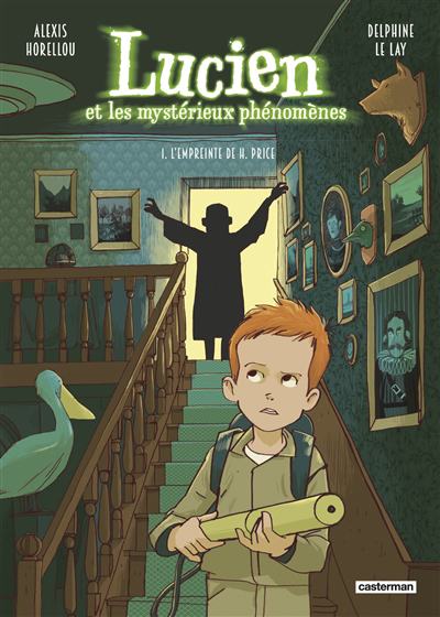 Lucien et les mystérieux phénomènes T.01 - Price | Le Lay, Delphine (Auteur) | Horellou, Alexis (Illustrateur)