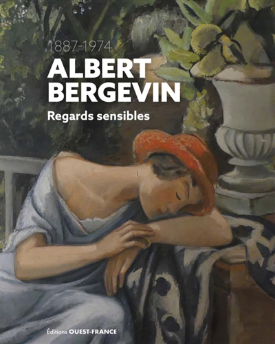 Albert Bergevin : regards sensibles : 1887-1974 | 