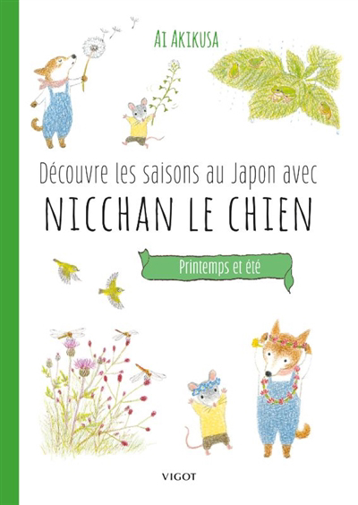 Découvre les saisons au Japon avec Nicchan le chien : printemps et été | Akikusa, Ai (Auteur)