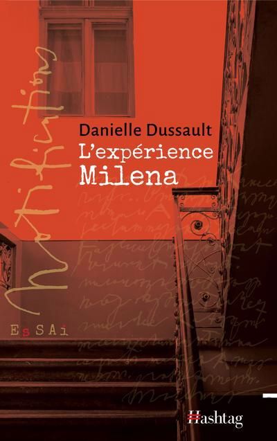 L'expérience Milena | Dussault, Danielle (Auteur)