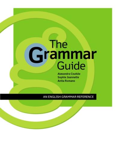 The grammar guide : an English grammar reference HARDCOVER | Romano, Anita (Auteur)