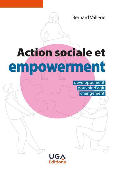 Action sociale et empowerment | Vallerie, Bernard (Auteur)