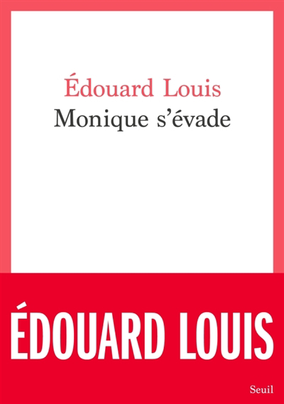 Monique s'évade | Louis, Edouard