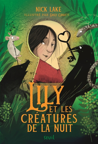 Lily et les créatures de la nuit | Lake, Nick (Auteur) | Gravett, Emily (Illustrateur)