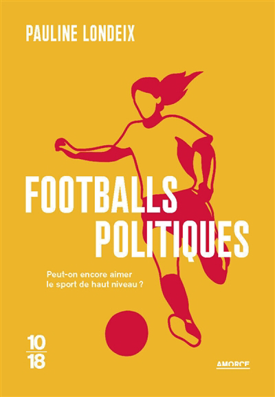 Footballs politiques | Londeix, Pauline