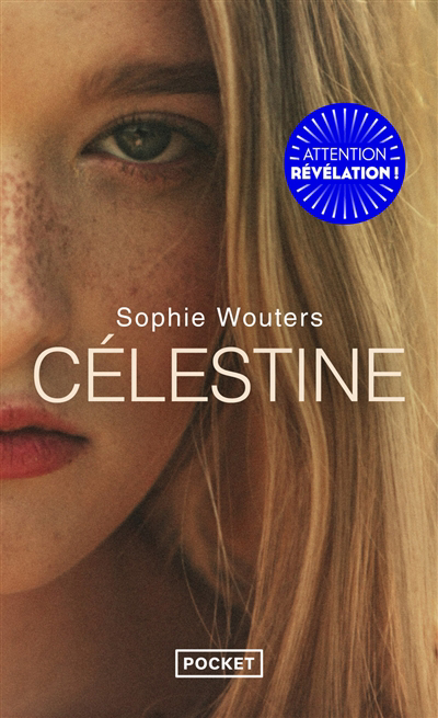 Célestine | Wouters, Sophie (Auteur)